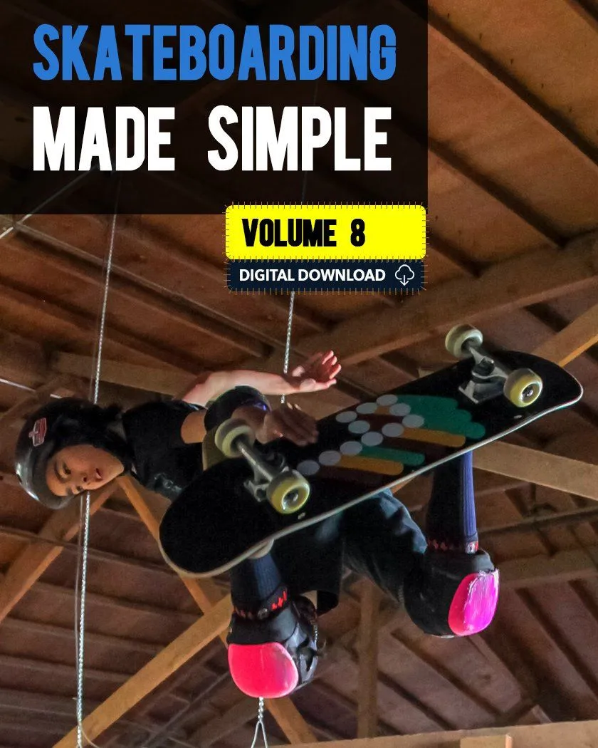 Skateboarding Made Simple Volumes 7-9