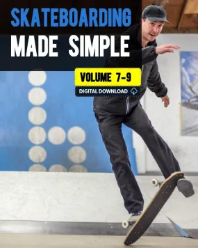 Skateboarding Made Simple Volumes 7-9